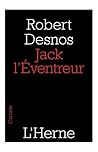 Jack l'éventreur (Carnets de l'Herne) by Robert Desnos