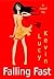 Falling Fast