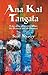 Ana Kai Tangata: Tales of the Outer the Other the Damned and the Doomed