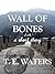 Wall of Bones