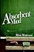 The Absorbent Mind by Maria Montessori