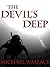 The Devil's Deep