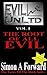 Evil UnLtd: The Root Of All Evil