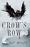 Crow's Row by Julie Hockley