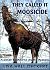 They Called It Moosicide: A...