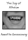 The Joy of Atheism