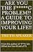 Are YOU The F*****G Problem?? A Guide To Improving Your Life!!