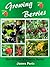 Growing Berries - How To Grow & Preserve Berries by James Paris