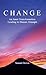 Change: An Inner Transformation Leading to Human Triumph