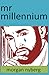 Mr. Millennium