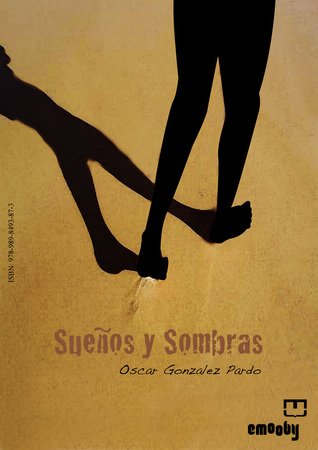 SUEÑOS Y SOMBRAS (Spanish Edition)
