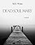 Dead Soul Mary by M.J. Winn