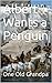 Albert Wants a Penguin (The First Reader Series Book 2)