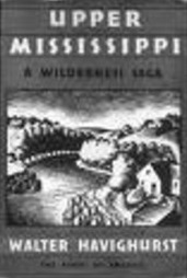 The Upper Mississippi: A Wilderness Saga  (Rivers of America, #2)