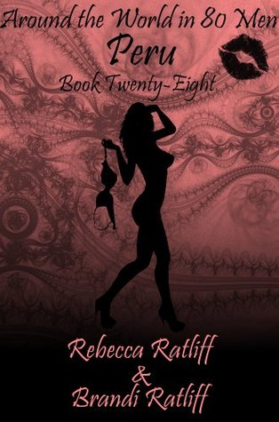 Peru (Around the World in 80 Men, #28)