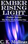 Ember Rising Light (Ember, #1)