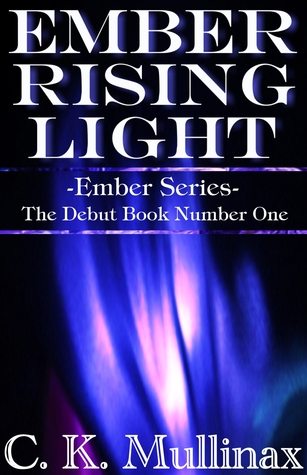Ember Rising Light (Ember, #1)