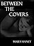 Between the Covers (Hennessey Hometown Romance Book 2)