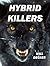 Hybrid Killers