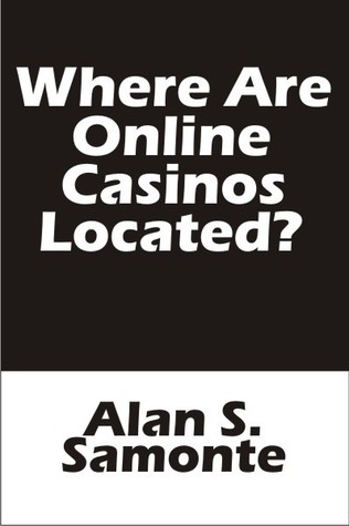 Where Are Online Casinos Located?