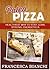 Paleo Pizza: Healthiest Way To Stay, Lean, Strong, & Energetic! (Paleo Recipes Book 1)