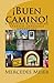 ¡Buen camino! A Reading & Listening Language Adventure in Spa... by Mercedes Meier ¡Buen camino! A Reading & Listening Language Adventure in Spa... by Mercedes Meier