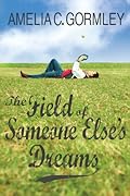 The Field of Someone Else's Dreams