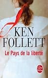 Le Pays de la liberté by Ken Follett