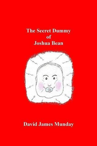 The Secret Dummy Of Joshua Bean