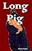 Long Pig