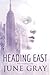 Heading East (True North Series Book 2)