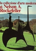 La collezione d'arte moderna di Nelson A. Rockefeller