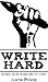 Write Hard: Prompts, Prods, and Pep-Talks for Writers