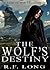 The Wolf's Destiny (a Tale of the Holtlands, #3)