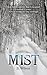 Mist