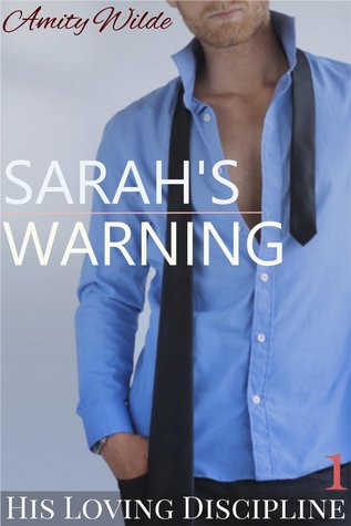 Sarah's Warning (His Loving Discipline, #1)