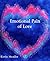 Emotional Pain of Love