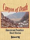 Canyon of Death (Short Stories of the American Frontier-1800s)
