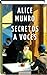 Secretos a voces by Alice Munro Secretos a voces by Alice Munro