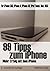 99 Tipps zum iPhone: Für me...
