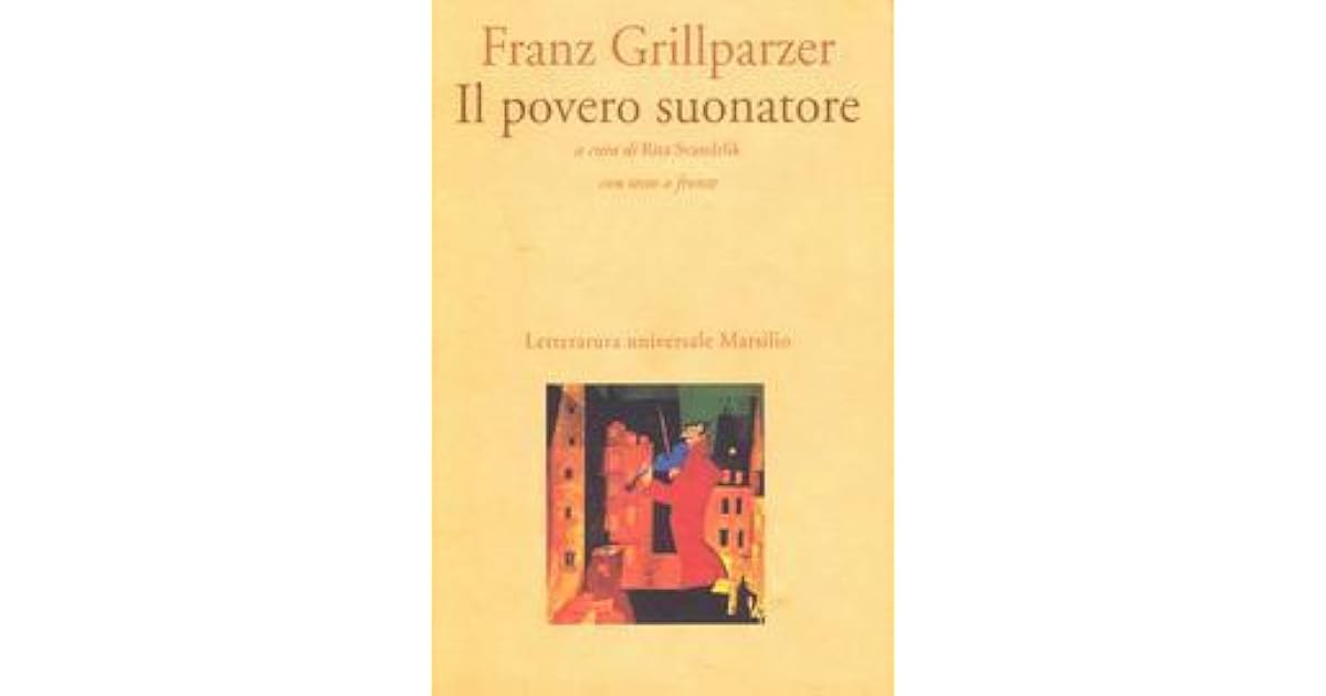 Il Povero Suonatore By Franz Grillparzer