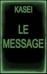 Le Message (French Edition)