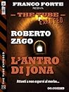 L'antro di Jona (The Tube Exposed, #2)
