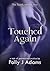 Touched Again