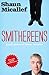Smithereens by Shaun Micallef