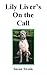 Lily Liver's On the Call