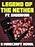 Legend of the Nether Ft. Enderman: A Minecraft Novel