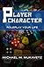 Player Character: Roleplay Your Life