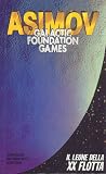 Il Leone della XX Flotta (Galactic Foundation Games vol.5) Il Leone della XX Flotta (Galactic Foundation Games vol.5)