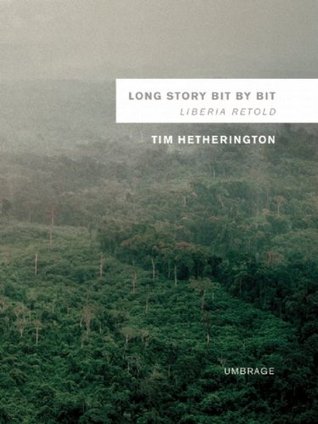 Long Story Bit by Bit: Liberia Retold (Hardcover)